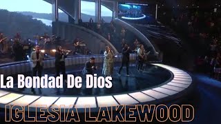 La Bondad De Dios  Iglesia Lakewood [upl. by Ardnasak]