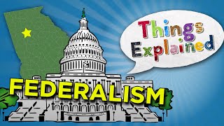 What Is Federalism  Things Explained [upl. by Lashar]