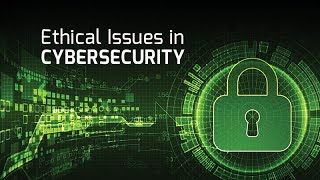 Ethical Issues in Cybersecurity Research  Exploring Ethics [upl. by Clive]