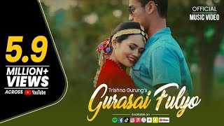 Gurasai Phulyo  Trishna Gurung Official Video [upl. by Emee]