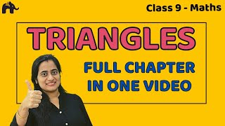 Triangles Class 9 One Shot  NCERT Chapter 7  CBSE [upl. by Ataymik292]