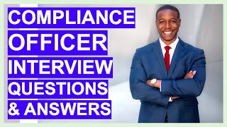 COMPLIANCE INTERVIEW Questions and ANSWERS Compliance Officer and Manager Job Positions [upl. by Johna500]