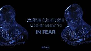 Code Orange  In Fear Official Audio [upl. by Carson399]