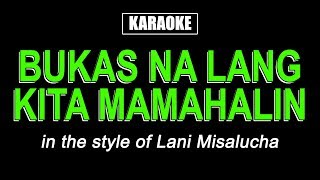 HQ Karaoke  Bukas Na Lang Kita Mamahalin  Lani Misalucha [upl. by Scholz877]