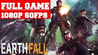 13 Minutes of Earthfall Gameplay 1080p 60FPS [upl. by Breban]