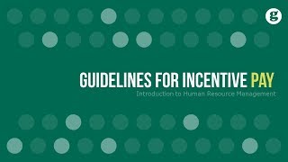 Guidelines for Incentive Pay [upl. by Lantha847]