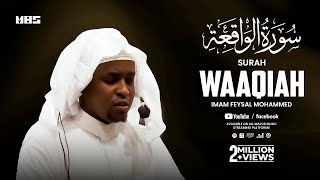 Surah Waaqiah سورة الواقعة‎  Beautiful Quran Recitation  Imam Feysal Mohammed [upl. by Lotsyrk]