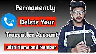 How to Remove Your Name And Number From TruecallerHow to delete truecaller account in 2021 [upl. by Daggett275]