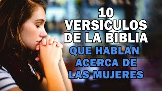 10 Versículos De La biblia Para MUJERES de la biblia [upl. by Norag202]