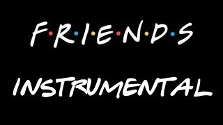 Friends instrumental theme HQ [upl. by Lorant291]