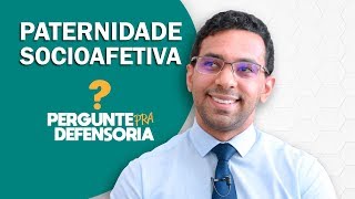 Paternidade socioafetiva O que é Como fazer o reconhecimento [upl. by Roda]