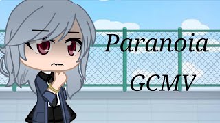 Paranoia  Gacha Club  GCMV a bit of flashing [upl. by Ymassej431]