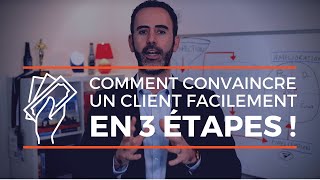 Comment convaincre un client dacheter un produit en 3 étapes [upl. by Llerdnek95]