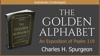 The Golden Alphabet  Charles H Spurgeon  Free Christian Audiobook [upl. by Annorah]