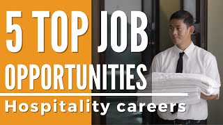 Hospitality Industry Jobs  Hospitality Careers  Hotel School [upl. by Boonie437]