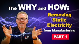 The Why and How to Remove Static Electricity amp Electrostatic Discharge ESD Part 1 [upl. by Iv10]