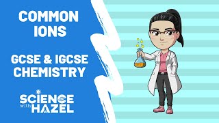 COMMON IONS  You Must Remember These  GCSE amp IGCSE Chemistry [upl. by Gentilis]