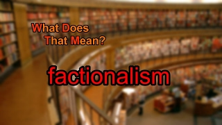 What does factionalism mean [upl. by Latsyrc]