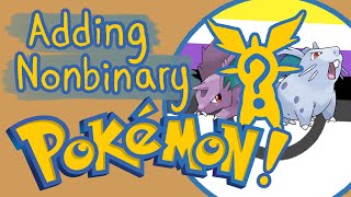 Adding Nonbinary Pokémon Forms [upl. by Atiuqahc484]