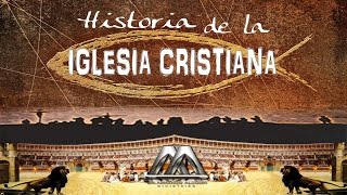 HISTORIA DE LA IGLESIA CRISTIANA [upl. by Balliol]