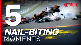 Top 5 Most NailBiting Moments from Formula 1 Drive to Survive  Netflix [upl. by Aropizt]