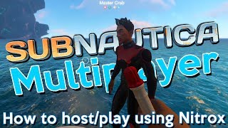 HOW TO HOSTPLAY  BUG TESTING  Subnautica Multiplayer Using Nitrox [upl. by Notlaw]