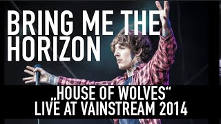 Bring Me the Horizon  House of Wolves  Official Livevideo  Vainstream 2014 [upl. by Filbert]