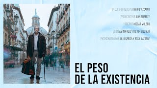 El PESO DE LA EXISTENCIA Cortometraje [upl. by Llirrehs446]