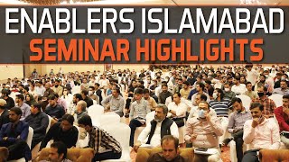 Enablers Islamabad Seminar  Highlights [upl. by Korb]