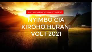 NYIMBO CIA KIROHO HURANI VOL 1 2021 [upl. by Jat677]