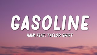 Haim  Gasoline Lyrics ft Taylor Swift [upl. by Denyse]