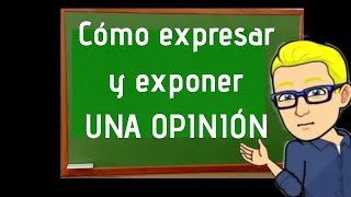 Cómo Hacer una Opinión Argumentada Apuntuber [upl. by Yednarb]