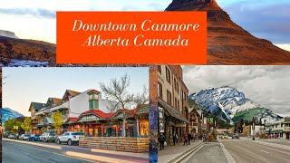 DOWNTOWN CANMORE ALBERTA an amazing evening walk [upl. by Hnib]