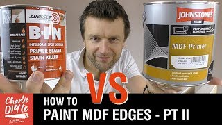 How to Paint MDF Edges  Zinsser BIN vs Johnstones MDF Primer [upl. by Adaynek]