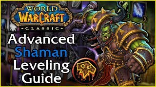 Classic WoW Advanced Shaman Leveling Guide [upl. by Holds]