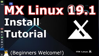 MX Linux 191 Install  A StepByStep Linux Beginners Guide [upl. by Anelac]