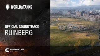 World of Tanks – Official Soundtrack Ruinberg [upl. by Charita]