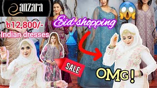 Affordable Exclusive Indian dresses from Anzara 🥳🛍️ Starting 12800৳‼️onlyyy😱🤯 Eid shopping 👗😍 [upl. by Tijnar881]