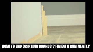 How To End Skirting Boards  Finish A Run Neatly  Skirting World [upl. by Ettenig]