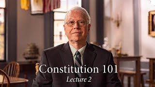 Constitution 101  Lecture 2 [upl. by Serolod684]