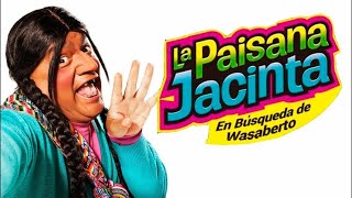 LA PAISANA JACINTA EN BUSCA DE WASABERTO película Completa 🎬 HD 2018 [upl. by Aneeb]