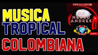 MUSICA TROPICAL COLOMBIANA VOL 1 DJ NEGRO ANDRES [upl. by Rossen645]