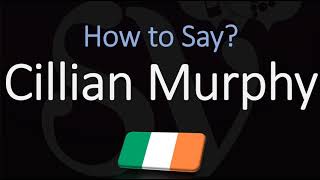 How to Pronounce Cillian Murphy CORRECTLY [upl. by Areval]