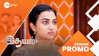 இதயம் Idhayam  MonSat 2PM  02 Mar 25  Promo  Zee Tamil [upl. by Bonilla]