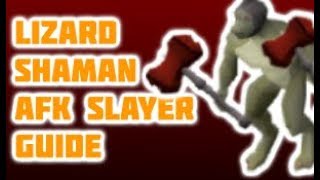 OSRS 2019  How I slay Lizard Shamans as AFK as possible [upl. by Meehsar]