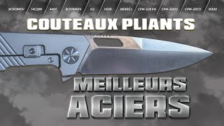 Couteaux pliants  les meilleurs aciers [upl. by Noni]