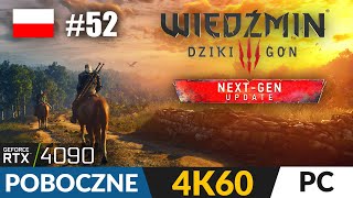 Wiedźmin 3 52 🐺 Poboczne 🐎 Nowy update updateu  The Witcher 3 PL Gameplay 4K PC [upl. by Sitoeht370]