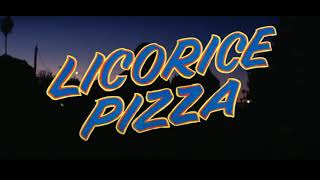 Licorice Pizza  Trailer Song [upl. by Maximilian]