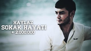 Haylaz  Sokak Hayatı [upl. by Attelrak]