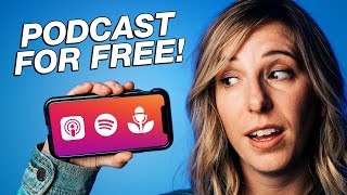 How to Start a Podcast for FREE Using Your Phone [upl. by Aicenra]